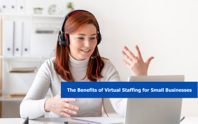 The Benefits of Virtual Staffing for Small Businesses