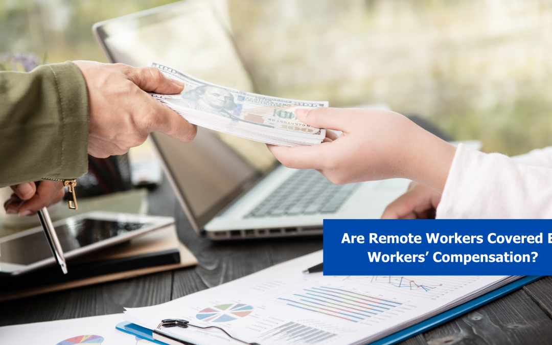 Understanding Workers’ Compensation For Remote Workers