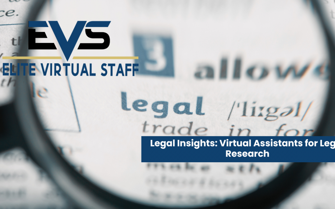 Legal Insights: Virtual Assistants for Legal Research